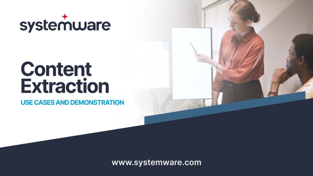 Content & Data Extraction in Systemware – Part 2