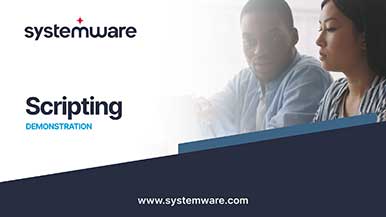 Automation with Scripting in Systemware